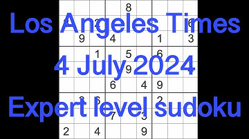 Sudoku solution – Los Angeles Times 4 July 2024 Expert level