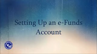 WLCSD - Setting Up e-Funds Account