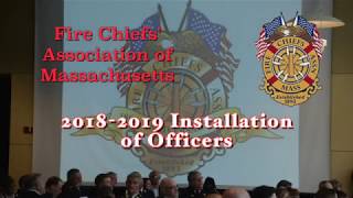 2018 Fire Chiefs Association of MA; 2018-19 installation of Officers
