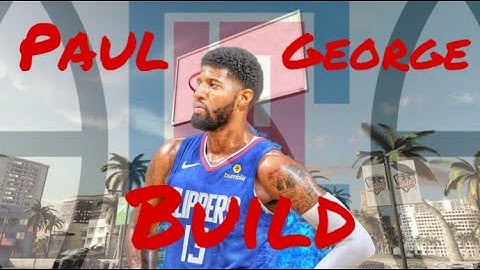 BEST PAUL GEORGE BUILD IN 2k20!!