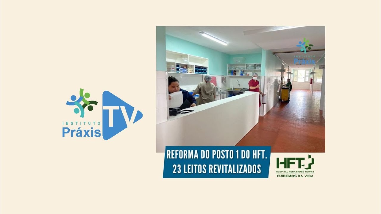 REFORMA DO POSTO 1 DO HOSPITAL FERNANDES TÁVORA