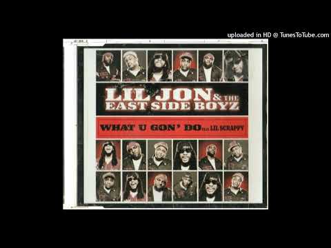 Lil Jon & The East Side Boyz- What U Gon' Do- DJ Buddha Remix Ft. Daddy Yankee, Pitbull