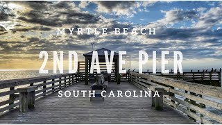 2nd Avenue Pier Visit - Myrtle Beach, SC
