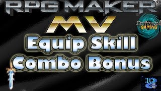 Equip Skill Combo Bonus - RPG Maker MV Tutorial