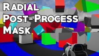 UE4 Tutorial: Radial Post-Process Mask (Request) Net Worth