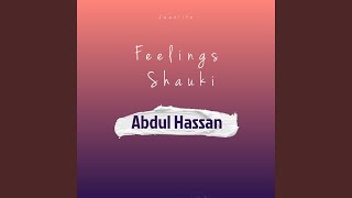 Feelings (Shauki) - Abdul Hassan