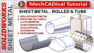 Rolled Sheet Metal & Tubes In SolidWorks Sheet Metal