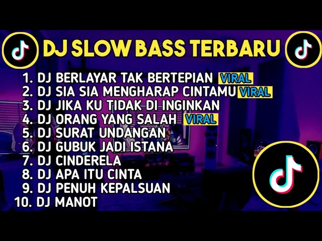 DJ SLOW BASS TERBARU 2023 | DJ VIRAL TIK TOK FULL BASS 🎵 DJ BERLAYAR TAK BERTEPIAN | FULL ALBUM class=