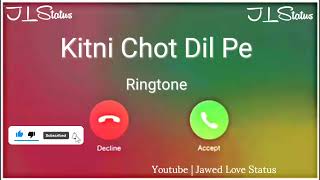 New Ringtone 2021 || Kitni Chot Dil Pe Ringtone|| Salman Ali Ringtone|| Jawed Love Status||