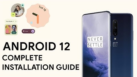 Android 12 Installation | Oneplus 7 Series | Complete Guide
