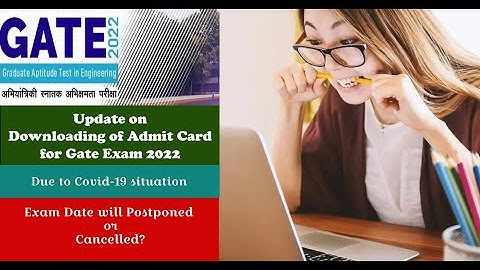 Download Admit Card for Gate 2022 | Is Gate exam getting Cancelled or Postponed? | Fake News ? |
