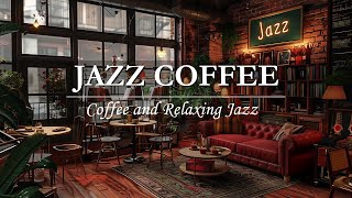 Relaxing Jazz Music ☕ Cozy Coffee Shop Ambience ~ Soft Piano Jazz Music for Work, Study