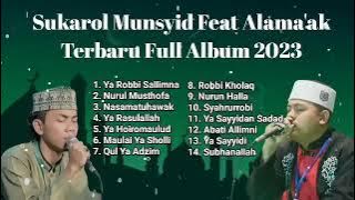 Sukarol Munsyid Feat Alamak Terbaru Full Album 2023