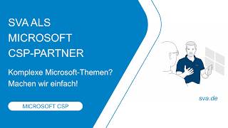 Microsoft CSP statt EA | So gelingt der reibungslose Wechsel mit SVA