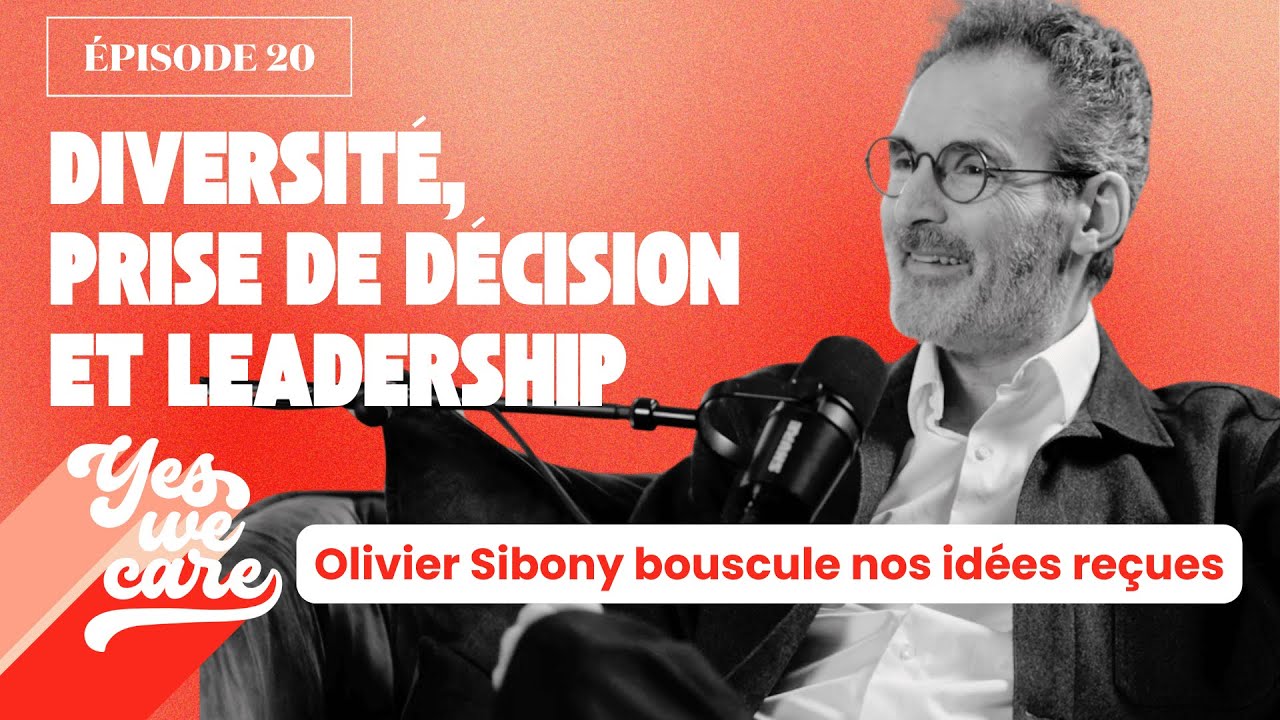 Miniature de l'épisode du podcast Yes We Care avec Olivier Sibony