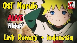 Ost.Naruto / Raiko - Alive [Lirik Romaji   Terjemah Indonesia]
