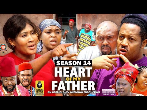 HEART OF MY FATHER (SEASON 14) {NEW TRENDING MOVIE} - 2022 LATEST NIGERIAN NOLLYWOOD MOVIES