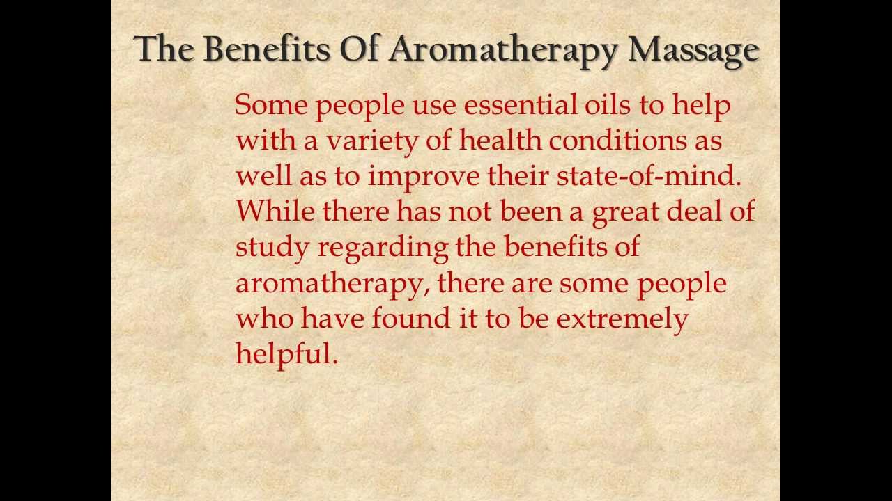 The Benefits Of Aromatherapy Massage YouTube
