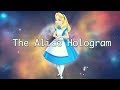 The Alice Hologram: Wonderland Matrix & the Purgatorial Illusion