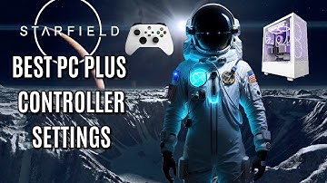 🖥️🎮 Starfield Best Settings For PC And Controller