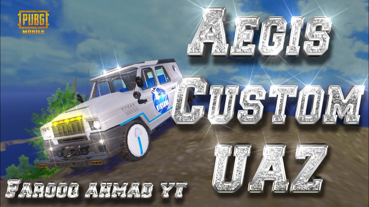 Aegis Custom Uaz Pubg Mobile Youtube