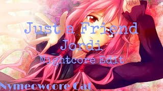 Nightcore- Just A Friend