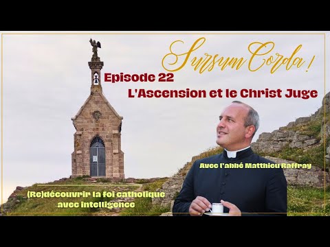 L'Ascension et le Christ Juge : Sursum Corda 22
