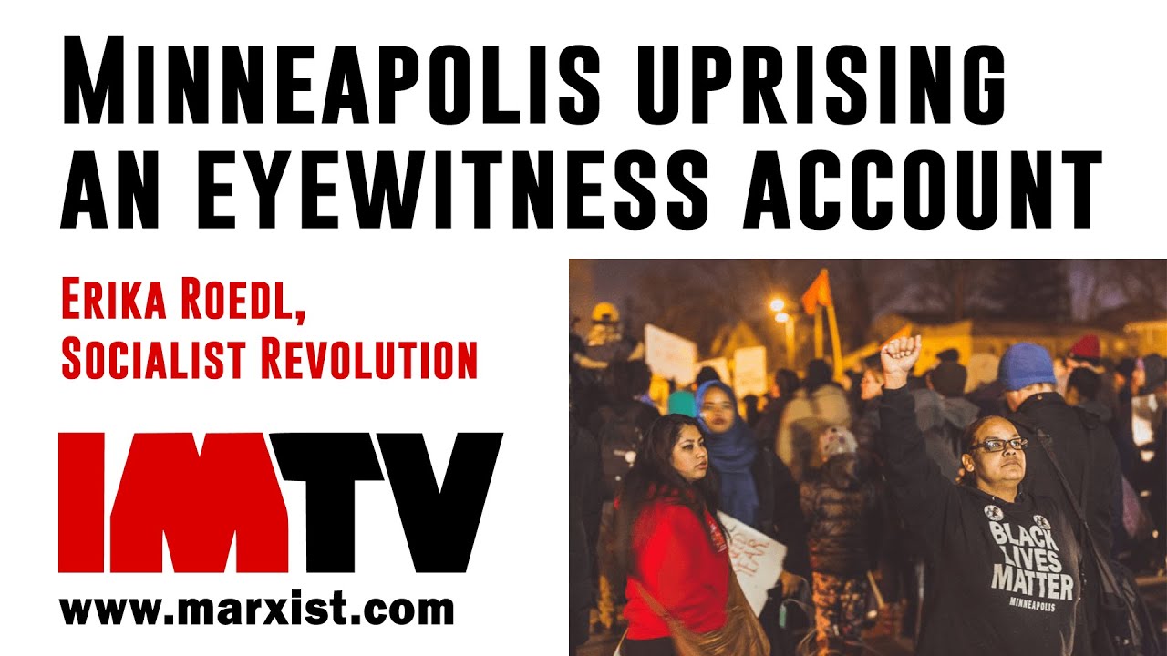 Uprising in Minneapolis - eyewitness account