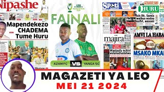 Magazeti ya leo Mei 21/2024 jumanne asubuhi/magazeti ya michezo leo asubuhi ijumanne/Yanga