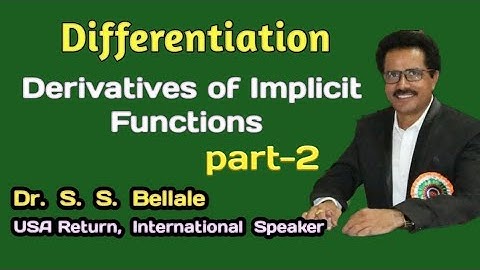 12th Math 2 Differentiation |  Derivatives of Implicit Functions  | Dr. S. S.  Bellale | DSCL