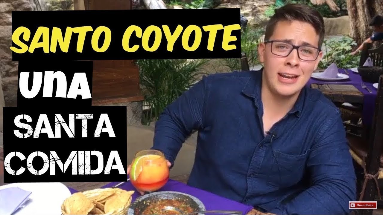 Santo Coyote, Restaurante Mexicano Guadalajara Jalisco | Absa García -  YouTube