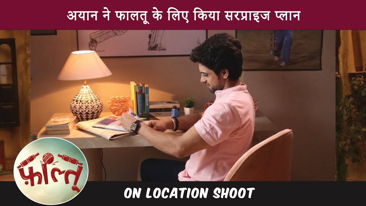 Faltu on location| Ayaan ne faltu ke liye kiya surprise plan | Cinetalkers