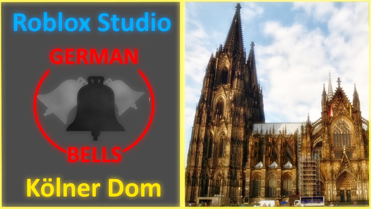 Roblox Studio Kölner Dom / Big and small Tower: Bells