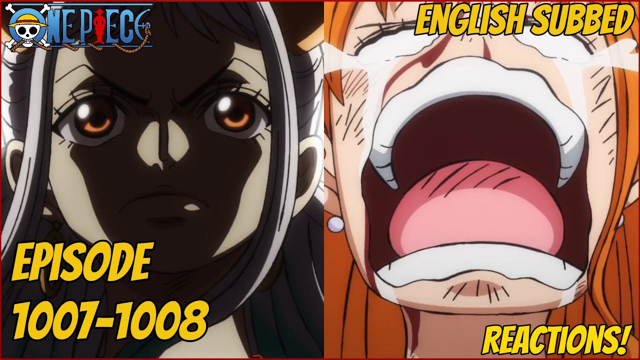 One Piece Episode 1007-1008 - Reactions