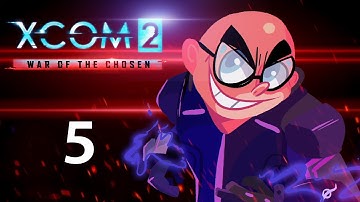 Lady Luck! Northernlion Plays - XCOM 2: War of the Chosen [Episode 5]
