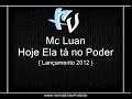 Mc Luan - Hoje Ela tá no Poder { Lançamento 2O12 } [DJ VICTOR FALCÃO]