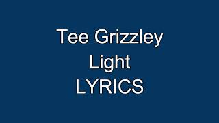 Tee Grizzley - Light (Lyrics)