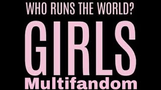 Who run the world || Multifemale