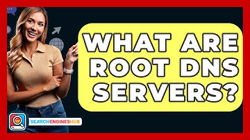 What Are Root DNS Servers? - SearchEnginesHub.com