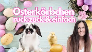 Osterkörbchen ruckzuck &amp; einfach | basteln mit Nähtinchen |