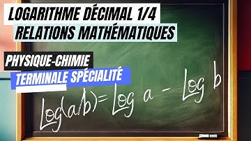🔣LOGARITHME DÉCIMAL (Log) 1/4  / Physique Chimie : Relations mathématiques. Terminale spé spécialité