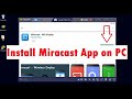 Miracast for PC (Windows 7/8/8.1/10 & Mac) Free Download