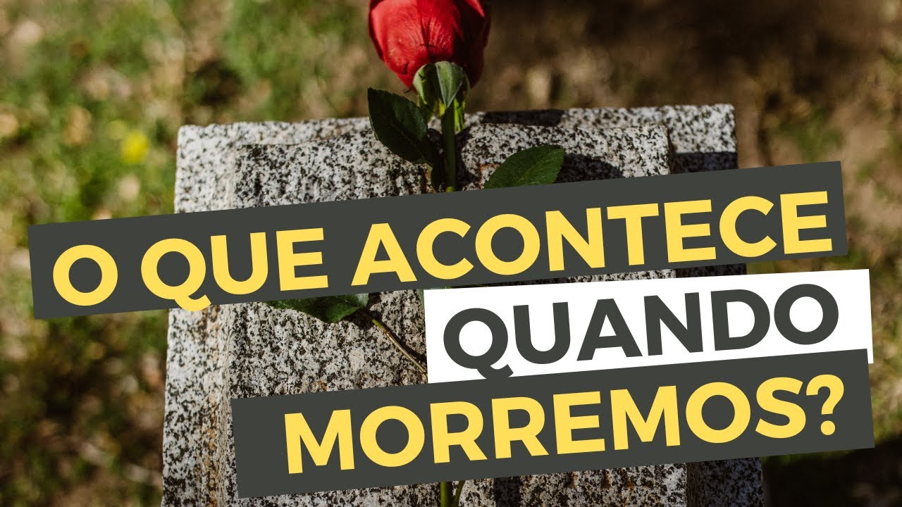 ESPECIAL FINADOS: Entenda o que acontece quando morremos quem são os ...