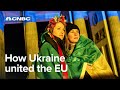 How Ukraine brought the European Union together