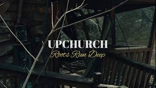 Video thumbnail of "Upchurch - Roots Run Deep (Lyrics)"