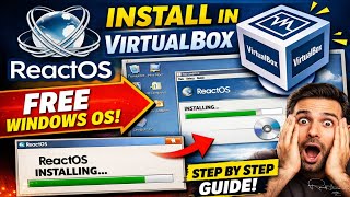 How to Install ReactOS on VirtualBox | Run ReactOS on PC FREE (Step-by-Step Guide)