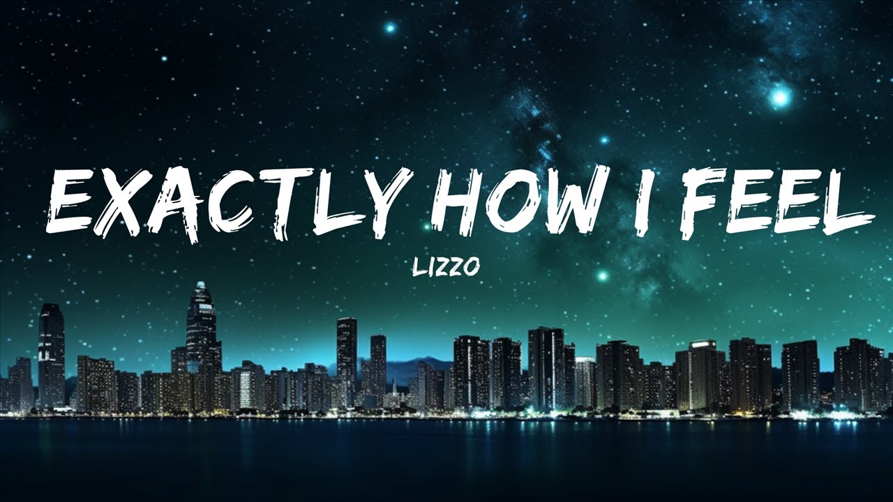 Lizzo - Exactly How I Feel (Lyrics) feat. Gucci Mane | 30mins Trending