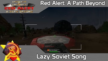 C&C Red Alert: A Path Beyond Delta Multiplayer #13 - Lazy Soviet Song