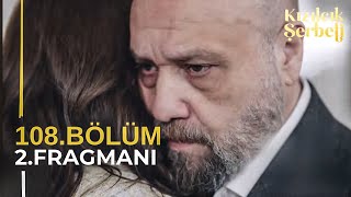 Kızılcık Şerbeti 108. Bölüm Fragmanı | “ Abdullah Işılın  Gerçek Yüzünü Öğreniyor “