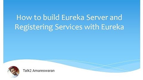 How to build Eureka Server and Registering Services with Eureka